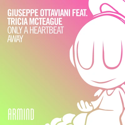 Tricia McTeagueGiuseppe OttavianiOnly A Heartbeat Away