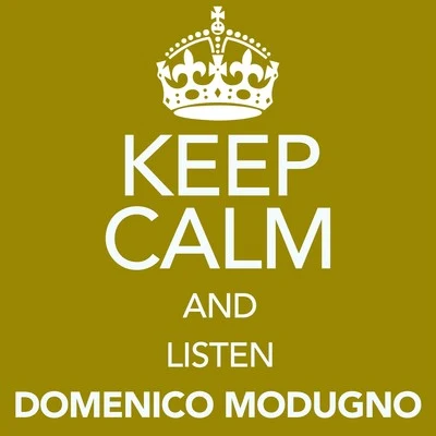 Domenico Modugno/Rita Pavone/Peppino Di CapriKeep Calm and Listen Domenico Modugno