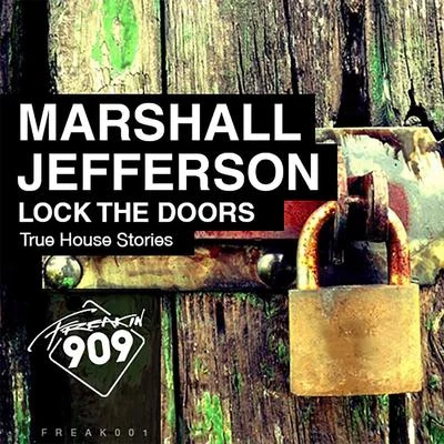 Marshall JeffersonNoosa HeadsLock The Doors (True House Stories)