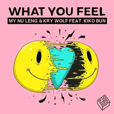 My Nu LengWhat You Feel