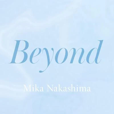 中島美嘉Beyond