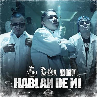 C-Kan/Eslok DiazHablan De Mi - Single