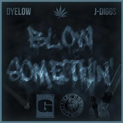 J1m C2le/J Diggs/Pablo Skywalkin/Stunna Kidblow some thin (feat. J Digg是)