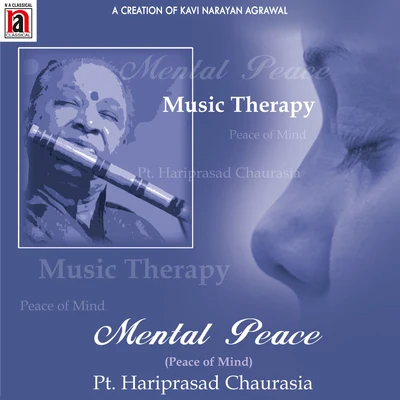 Pt. Hariprasad ChaurasiaMental Peace Music Therapy