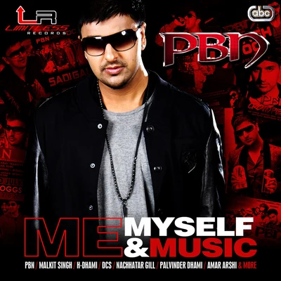 Raj Bains/Raxstar/PBNMe Myself & Music