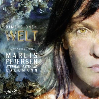 Marlis PetersenDimensionen Welt