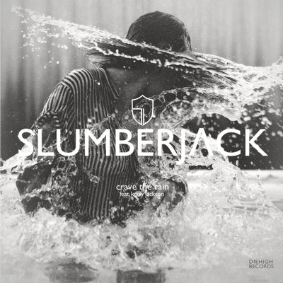 Slumberjack/Nicole MillarCrave The Rain