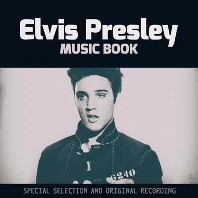 Elvis PresleyMusic Book (Special Selection and Original Recording)