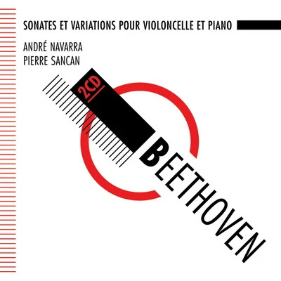 Andre NavarraBeethoven : Sonates pour violoncelle et piano - Navarra, Sancan