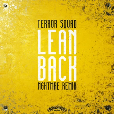 Terror SquadLean Back (NGHTMRE Remix)