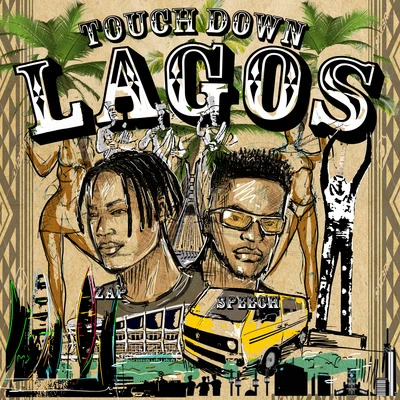 SpeechKuruptThug NationTouchdown Lagos