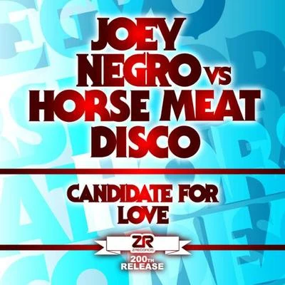 Joey Negro/Jazzanova/Dawn Tallman/Brick/High Contrast/Chairmen Of The Board/Danny Clark/Sylvester/Light of the World/Tammy PayneCandidate for Love (Remixes)