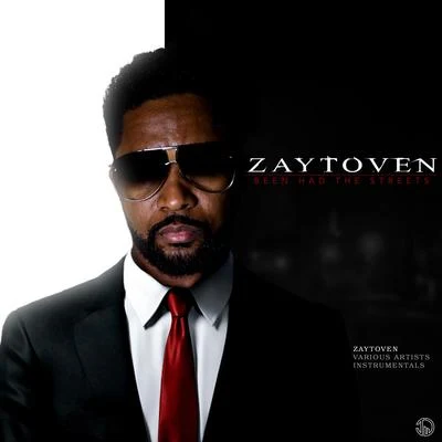 ZaytovenBEEN HAD THE STREETZ INSTRUMENTALS