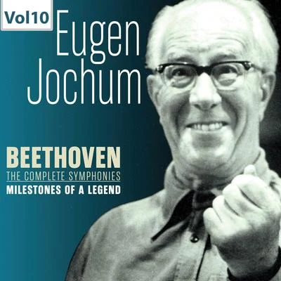 Gertrude PitzingerMilestones of a Legend: Eugen Jochum, Vol. 10