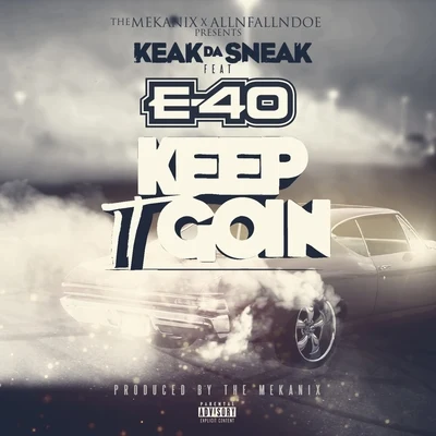 Keak da SneakBavgateIma Keep It Goin (feat. E-40)