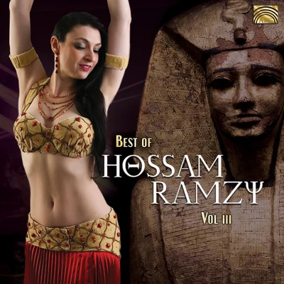 Adzido/Pete Lockett/Republic of Sakha National Dance Theatre/Hossam Ramzy/Zarbang/Fiesta Filipina/Dulsori/Nour Eddine/Miguel Castro/Sanju SahaiEGYPT Hossam Ramzy: Best of Hossam Ramzy, Vol. 3