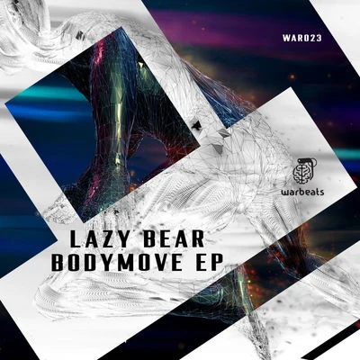 Lazy Bear/Gabriel BoniBodymove EP