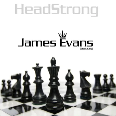 HeadstrongJames Evans (Black King)