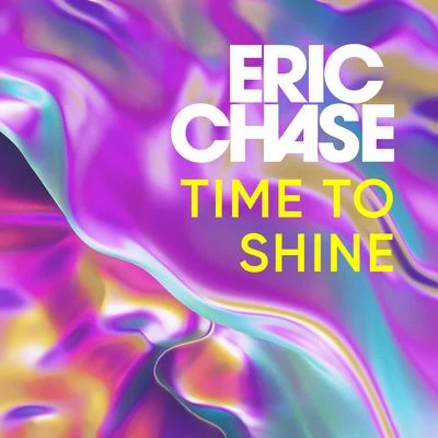 Eric ChaseTime to Shine