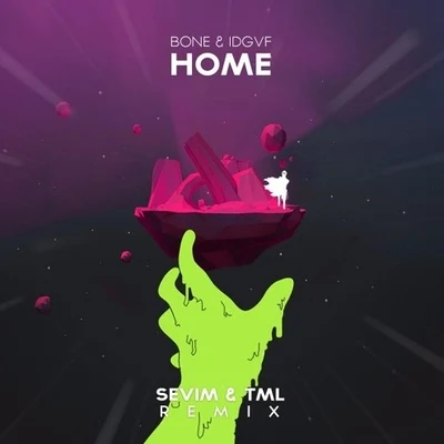 BONEHome (Sevim & TML Remix)