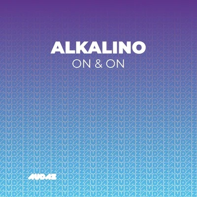 AlkalinoOn & On