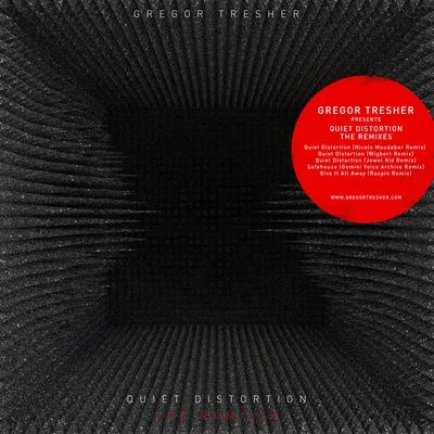 Gregor TresherQuiet Distortion (The Remixes)