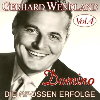 Gerhard Wendland/Peter BeilDomino - Die großen Erfolge Vol. 4