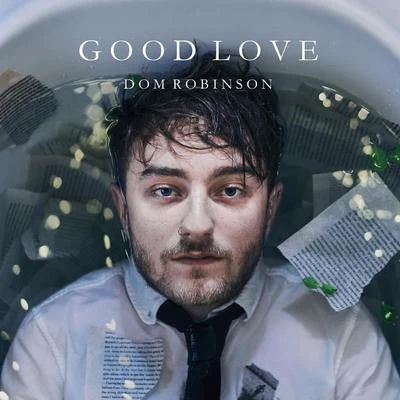 Dom RobinsonJacMGood Love