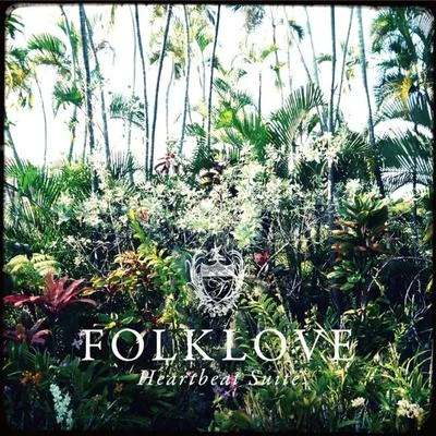 西原健一郎Folklove - Heartbeat Suite