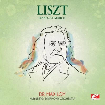 Wilhelm Klepper/Othmar M.F. Mága/Nürnberg Symphony Orchestra/貝多芬Liszt: Hungarian Rhapsody No. 15, "Rakoczy March" (Digitally Remastered)