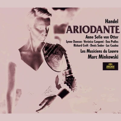 Jean-Paul Fouchécourt/Les Musiciens du Louvre/Marc Minkowski/Veronique Gens/Bernarda FinkAriodante HWV 33Act 3