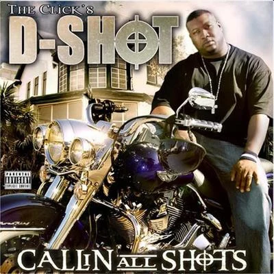 D-ShotCallin All Shots