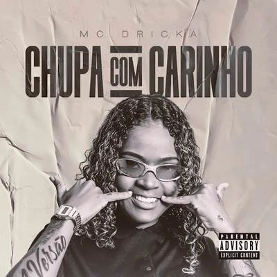 DJ Cris Fontedofunk/Mc Dricka/MC 3LChupa Com Carinho