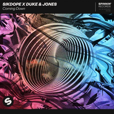 Sikdope/Duke & JonesComing Down