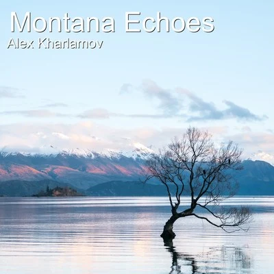 Lennie Moore/Bill Brown/Alex KharlamovMontana Echoes