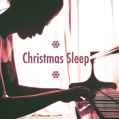 Christmas Hits Collective/Christmas Music/Classical Christmas MusicChristmas Sleep: the Best Christmas Music Online to Find Sleep and Relaxation