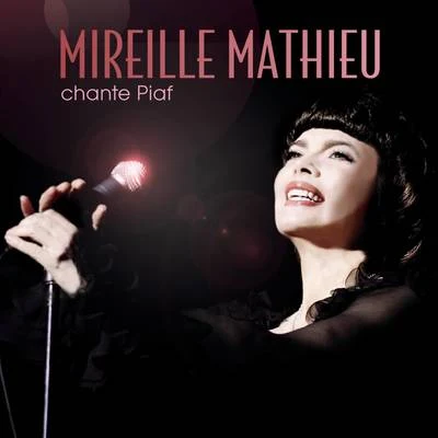 Mireille MathieuChante Piaf