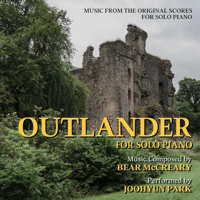 Mark Snow/Joohyun Park/John Beal/Dominik HauserOutlander: For Solo Piano