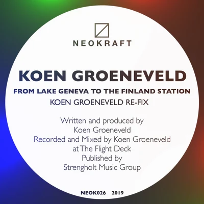 Koen GroeneveldFrom Lake Geneva To The Finland Station (Koen Groeneveld Re-Fix)