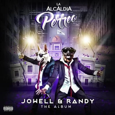 Jowell & RandyDe La GhettoLa Alcaldia Del Perreo