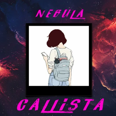 Nebula/Utku Dalmaz/Gabriel LoiratCallista