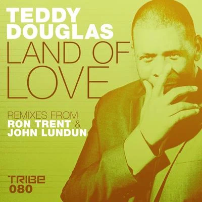 Teddy DouglasLand of Love