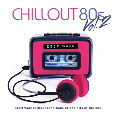 Deep WaveChillout 80s (Vol. 2)