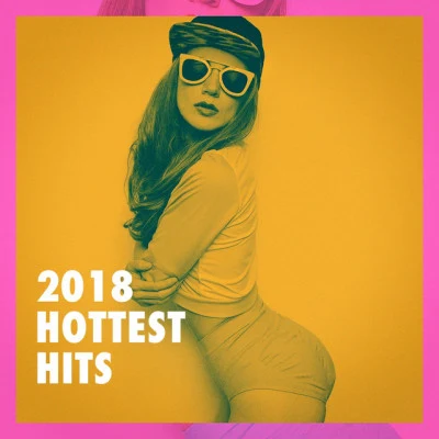 Ultimate Pop Hits2018 Hottest Hits