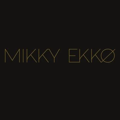 Mikky EkkoDisappear