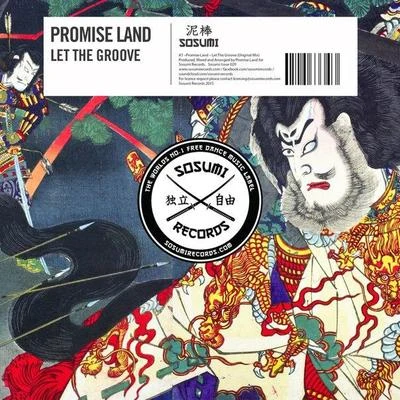 Promise Land/Shawnee TaylorLet The Groove (Original Mix)