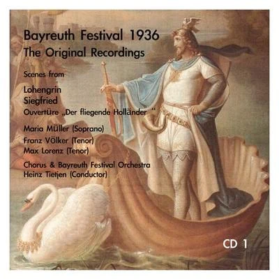 Gotthelf PistorBayreuth Festival ChoirNanny Larsen-TodsenAnny HelmRudolf BockelmannBayreuth Festival OrchestraWAGNER, R.: LohengrinSiegfried (excerpts) (Bayreuth Festival 1936 Original Recordings, Vol. 1)