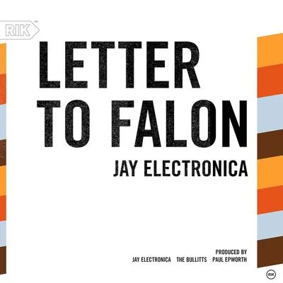 Jay ElectronicaLetter To Falon