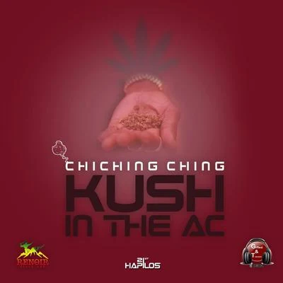 Teka/Chi Ching ChingKush In the AC - Single