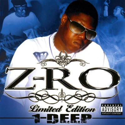 Z-Ro/Slim Thug1-Deep